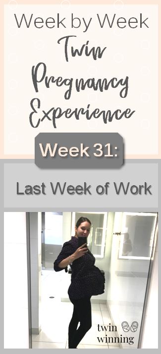 Week 31 twin pregnancy experience