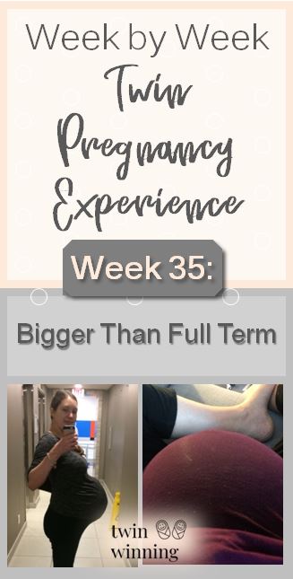 Week 35 twin pregnancy experience