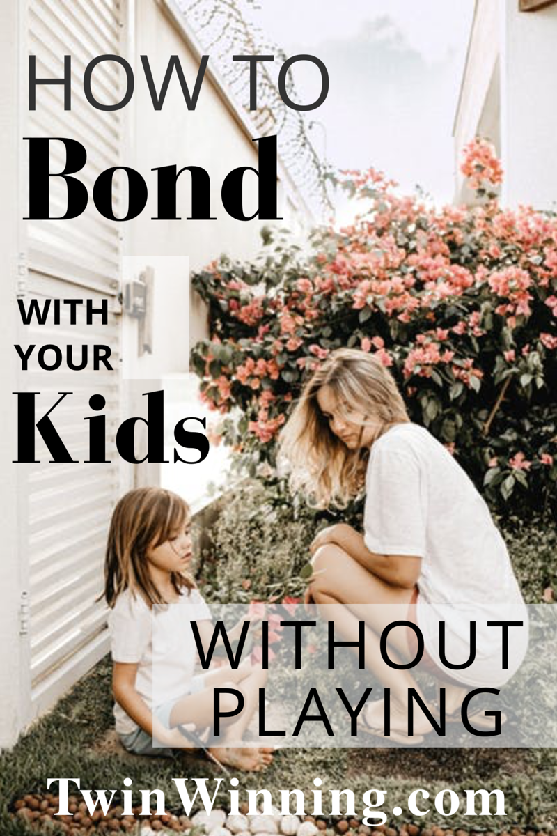 10 Ways To Bond With Your Kids Without Playing